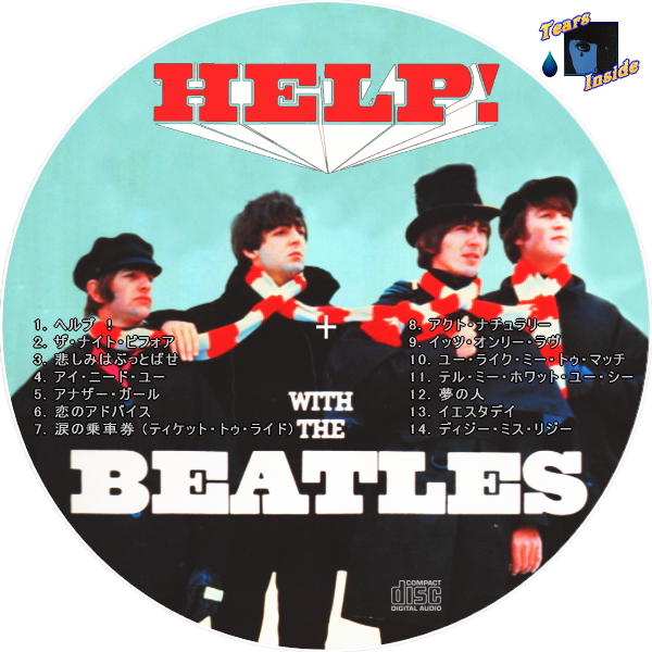 ザ ビートルズ ヘルプ The Beatles Help 日本語版 Tears Inside の 自作 Cd Dvd ラベル